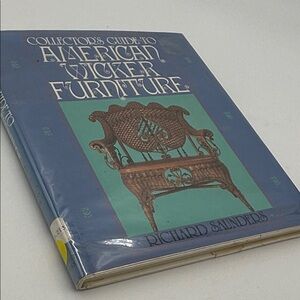 Collectors Guide to American Wicker Furniture by Richard Saunders